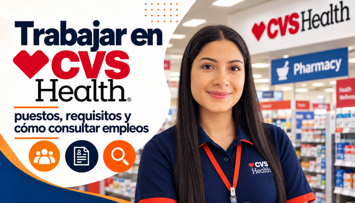 Trabajar en CVS Health: puestos, requisitos y cómo consultar empleos